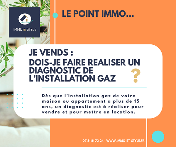 Diagnostic gaz : obligatoire pour vendre ? Info juridique Agence Immo-et-Style